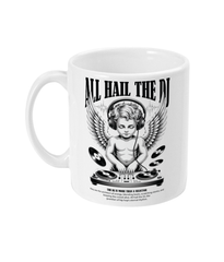 All Hail The DJ Coffee Mug