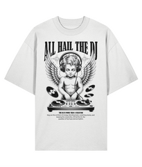 All Hail The DJ - Oversize Tee - 5 Colours