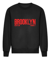 Brooklyn Keeps On Taking It - HEAVYWEIGHT SIGNATURE SWEATSHIRT
