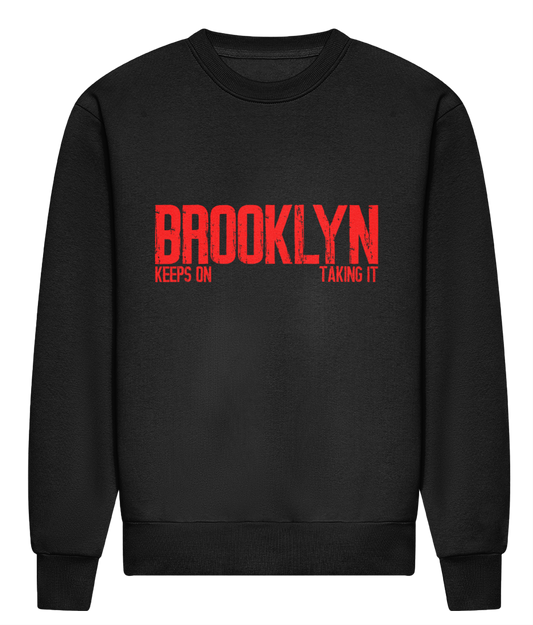 Brooklyn Keeps On Taking It - HEAVYWEIGHT SIGNATURE SWEATSHIRT