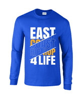 East Cost Hip Hop 4 Life - Long Sleeve T-Shirt