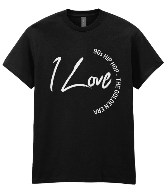 I Love 90s Hip Hop - T-Shirt