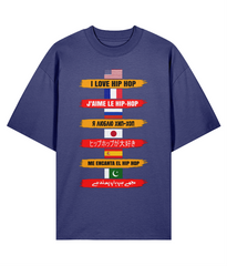 I Love Hip Hop Multilingual - Oversized Organic Tee