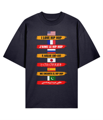 I Love Hip Hop Multilingual - Oversized Organic Tee