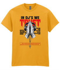 In DJ's We Trust - T-Shirt