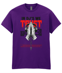 In DJ's We Trust - T-Shirt