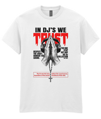 In DJ's We Trust - T-Shirt
