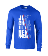 The Next Episode - Long Sleeve T-Shirt