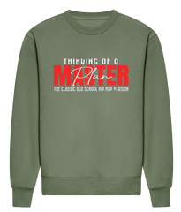 Thinking Of A Master Plan - HEAVYWEIGHT SIGNATURE SWEATSHIRT