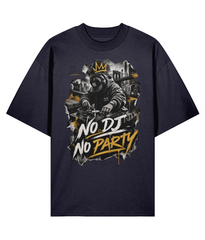 No DJ No Party - Organic Oversized Tee