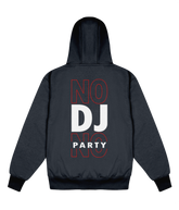 No DJ No Party - Delux Hip Hop Hoodie (Heavyweight Edition)