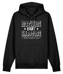 Nothing But Hardcore - Organic Heavyweight Hoodie