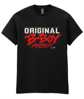 Original B-Boy Mentality - T-Shirt