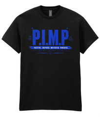 P.I.M.P. — Positive. Inspired. Motivated. Powerful - T-Shirt