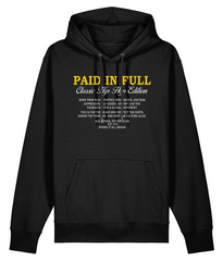 Paid In Full - Organic Heavyweight Hoodie