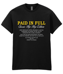 Paid In Full - T-Shirt