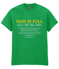 Paid In Full - T-Shirt