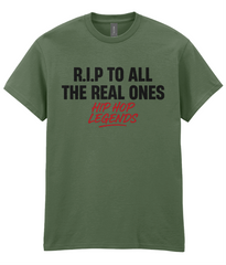 R.I.P To All The Real Ones