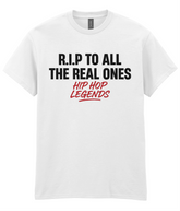 R.I.P To All The Real Ones