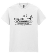 Respect The Craft - T-Shirt