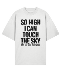 So Hi - - Oversize Organic Tee
