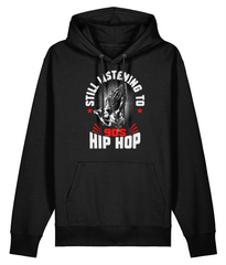 Still Listening To 90s Hip Hop - Organic Heavyweight Hoodie