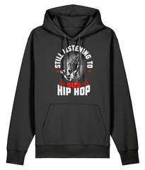 Still Listening To 90s Hip Hop - Organic Heavyweight Hoodie