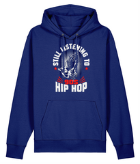 Still Listening To 90s Hip Hop - Organic Heavyweight Hoodie