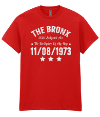 The Bronx The Birthplace of Hip Hop - T-Shirt - 5 Colors Hip Hop Clothing - FREE Shipping - #HipHop50th