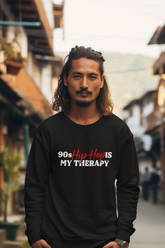 90s Hip Hop Is My Therapy - Sweatshirt - #HipHop50th