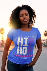 Old School Hip Hop Rules The World - Ladies Stretch T-Shirt