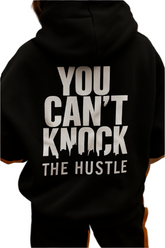 You Can't Knock The Hustle - Delux Hip Hop Hoodie (Heavyweight Edition)