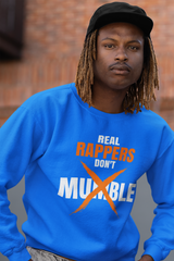 Real Rappers Don't Mumble - Sweatshirt - #HipHop50th
