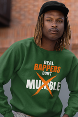 Real Rappers Don't Mumble - Sweatshirt - #HipHop50th