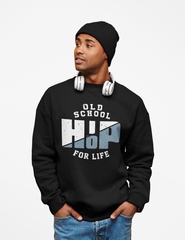 Old School Hip Hop For Life Sweatshirt - 5 Colors Available #HipHop50th