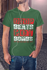 Drop Beats Not Bombs T-Shirt 5 Colours #hiphop50th