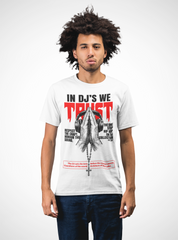 In DJ's We Trust - T-Shirt
