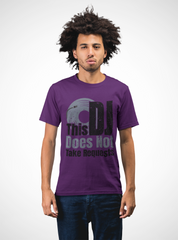 This DJ Don't Take Requests - T-Shirt - 5 Colors