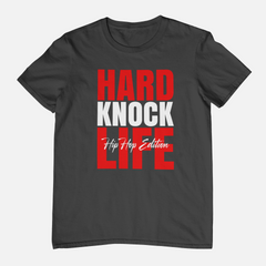 Hard Knock Life - Hip Hop T-Shirt - 5 Colours