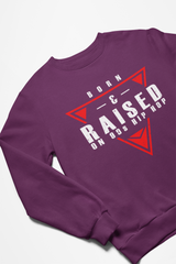 Born & Raised on 90's Hip Hop Sweatshirt - 5 Colors Available #HipHop50th