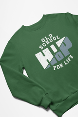 Old School Hip Hop For Life Sweatshirt - 5 Colors Available #HipHop50th
