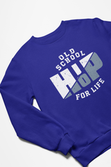 Old School Hip Hop For Life Sweatshirt - 5 Colors Available #HipHop50th