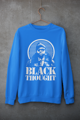 Black Thought Sweatshirt - 5 Colors - Hip Hop Clothing
