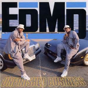EPMD - UNFINISHED BUSINESS