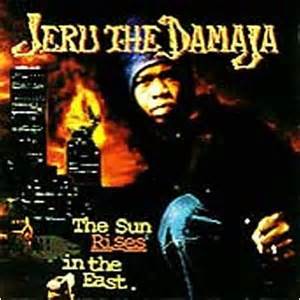 The Sun Rises In The East - Jeru The Damaja - By Theo The Philosopher