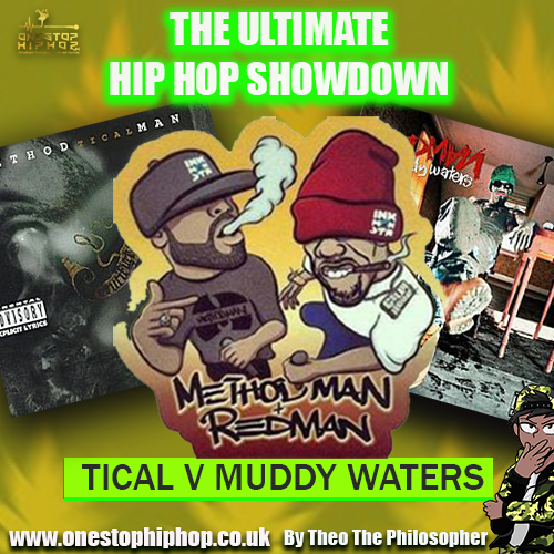 HIP HOP SHOWDOWN: Redman’s Muddy Waters vs. Method Man’s Tical