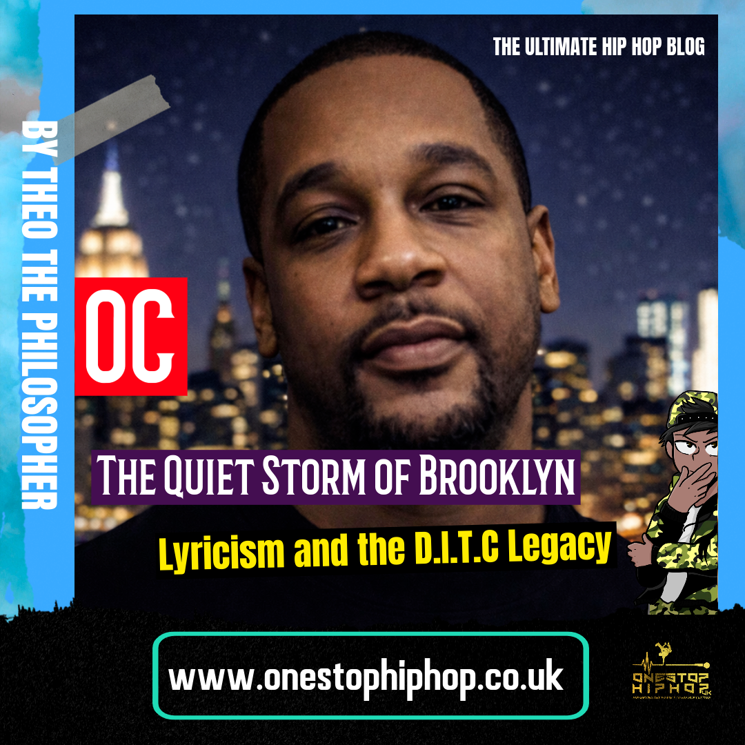 O.C.: The Quiet Storm of Brooklyn Lyricism and the D.I.T.C Legacy – One ...