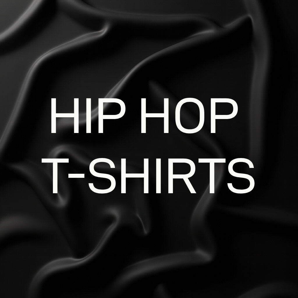 HIP HOP T-SHIRTS