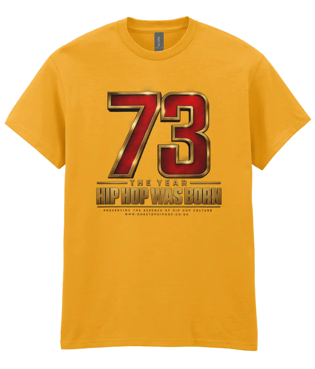 73 Hip Hop Was Born - T-Shirt
