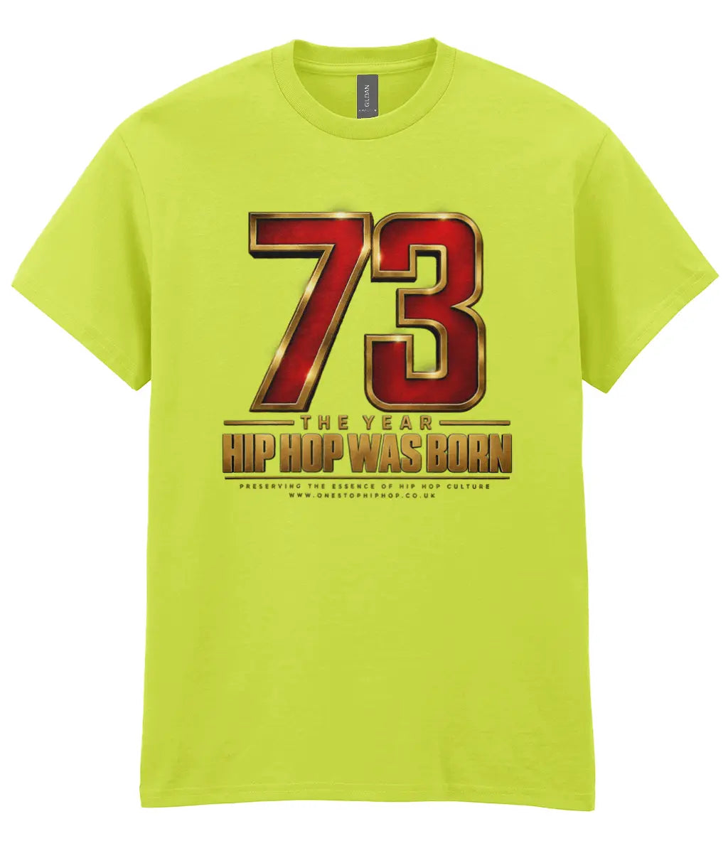 73 Hip Hop Was Born - T-Shirt